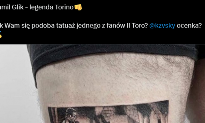 Taki TATUAŻ z Kamilem Glikiem zrobił sobie fan Torino!